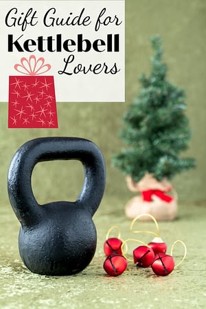 Gift Guide for Kettlebell Lovers - Fun Fitness Gift Ideas